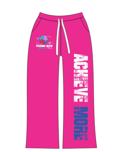 Think Big Sweatpants